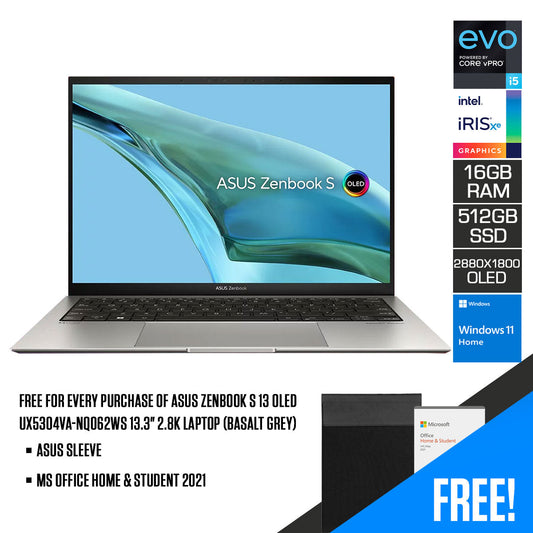 Asus Zenbook S 13 OLED UX5304VA-NQ062WS 13.3" 2.8K Laptop (Basalt Grey) | 13.3” 2.8K (2880 x 1800) OLED | Intel® Core™ i5-1335U | 16GB RAM | 512GB SSD | Intel® Iris Xe Graphics | Windows 11 Home | MS Office Home & Student 2021 |  Asus Sleeve